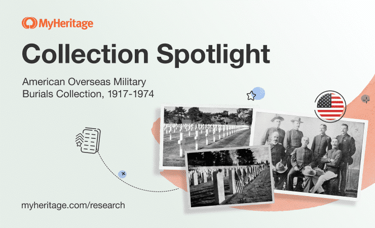 Amerikanische Militärgräber in Übersee: Erforschung von im Ausland begrabenen US-Soldaten-Vorfahren auf MyHeritage